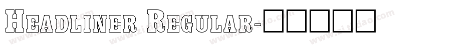 Headliner Regular字体转换
